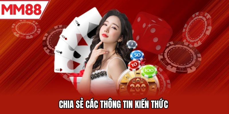 Chia sẻ các thông tin kiến thức 